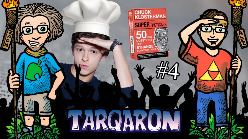 SUPERtheticals: 50 New Questions for Strange Conversations (#4) –&nbsp;Tarqaron