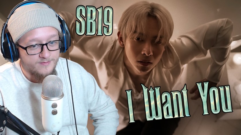SB19 – I Want You | Reaction &&nbsp;Review