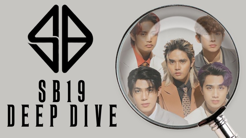 The SB19 Deep&nbsp;Dive
